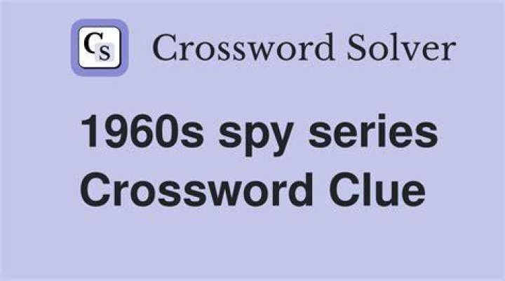 1960s spy series Crossword Clue