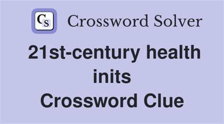 21st-century health inits. Crossword Clue