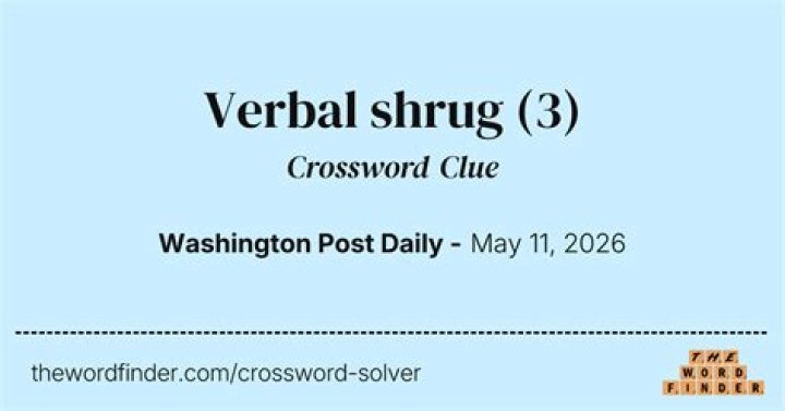Acknowledgment with a shrug Crossword Clue