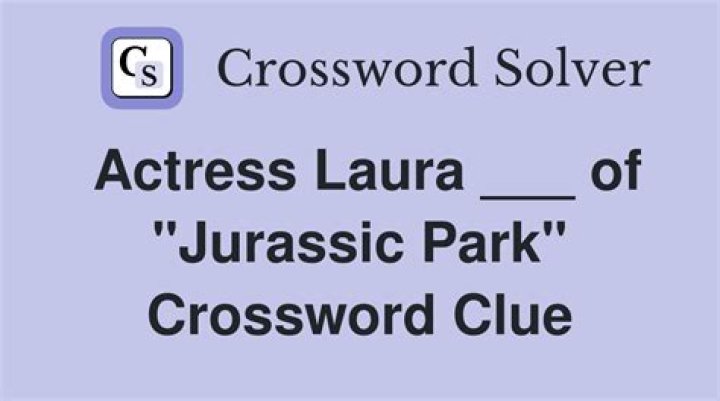 Actress Laura Crossword Clue