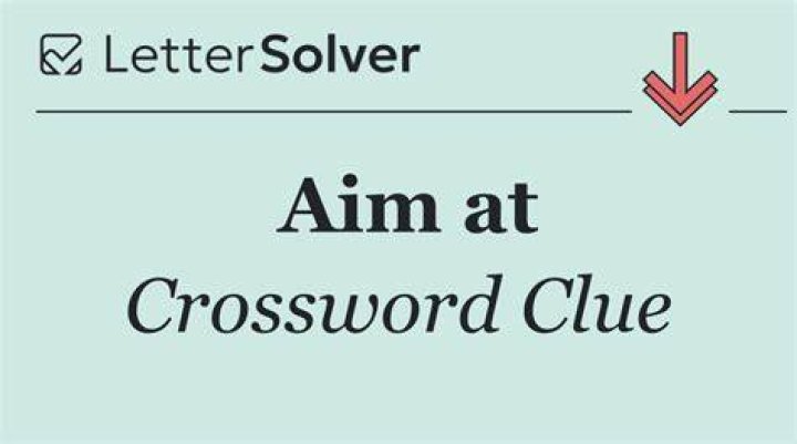 Aim for Crossword Clue