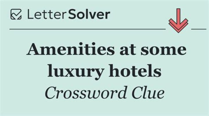 Amenities at some hotels Crossword Clue