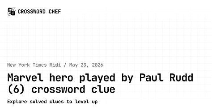 Avenger played by Paul Rudd Crossword Clue