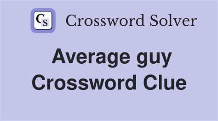 Average guy Crossword Clue