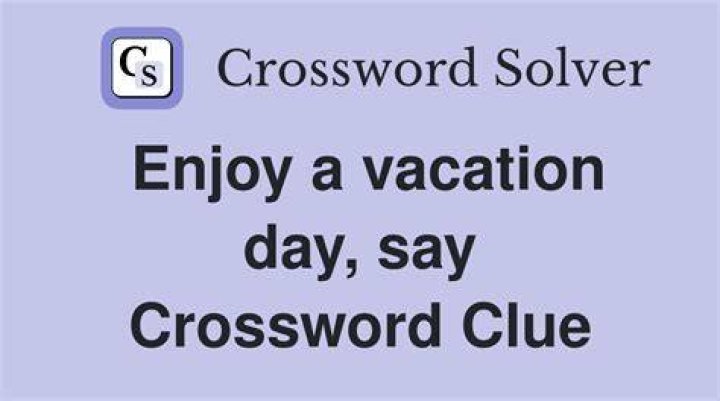 Back from vacation, say Crossword Clue