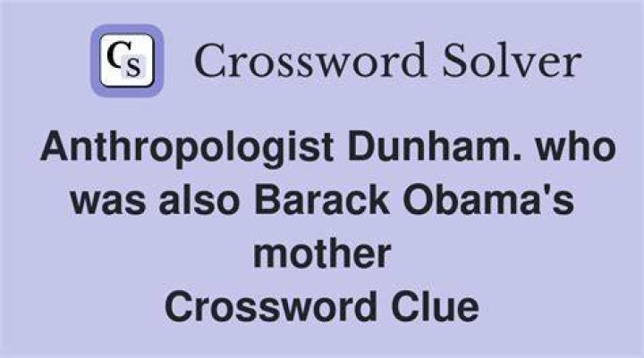 Barack Obama’s mother Crossword Clue