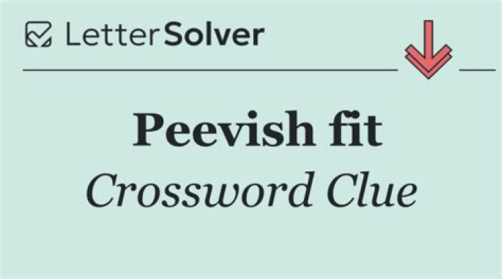 Be peevish with Crossword Clue