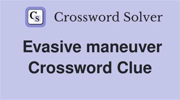 Begins some evasive maneuvering Crossword Clue