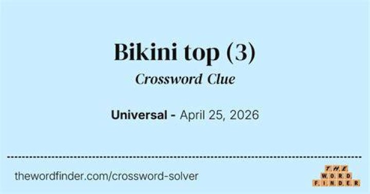 Bikini top Crossword Clue