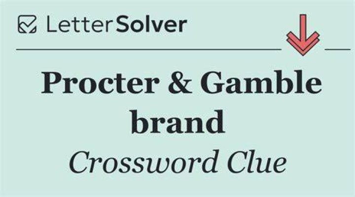 Billion-dollar Procter & Gamble brand Crossword Clue