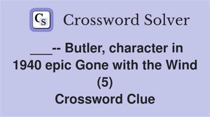 Butler of “Gone With the Wind” Crossword Clue