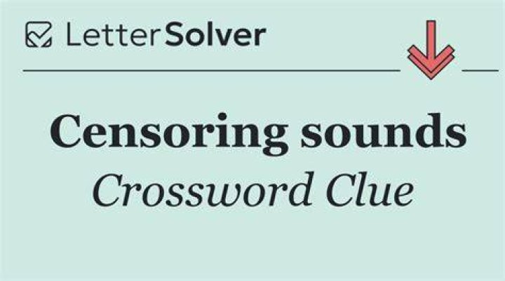 Censoring sounds Crossword Clue