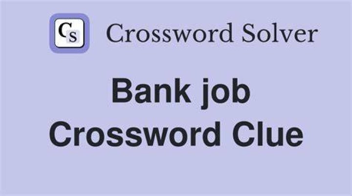 Certain bank job Crossword Clue
