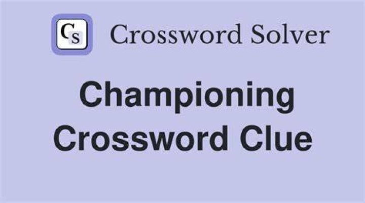 Championing Crossword Clue