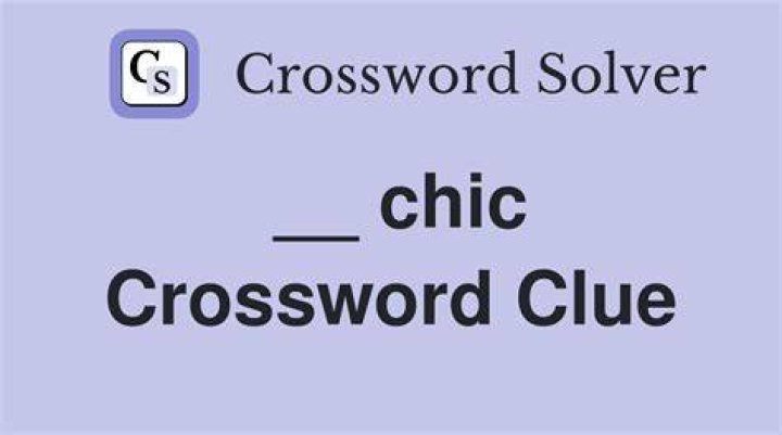 ___-chic Crossword Clue