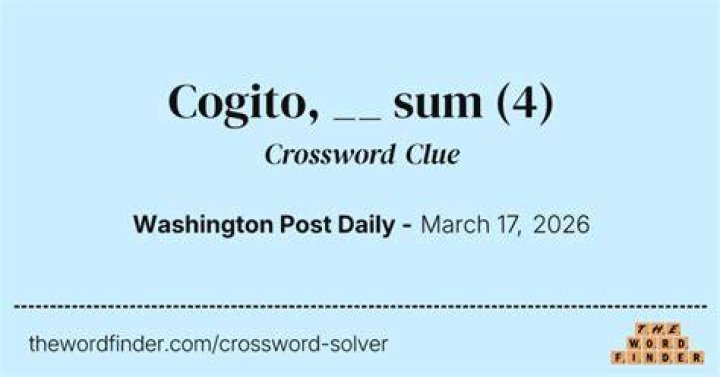 “Cogito ergo ___” Crossword Clue