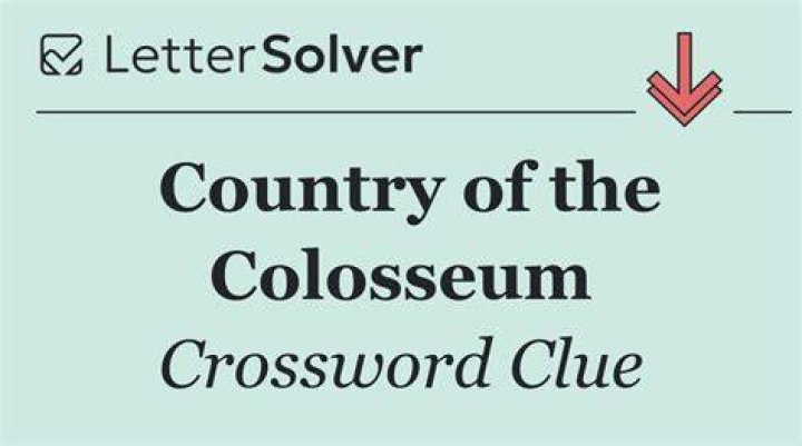 Colosseum country Crossword Clue