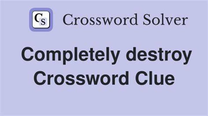 Complete … or completely destroy Crossword Clue