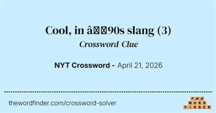 Cool, in slang Crossword Clue