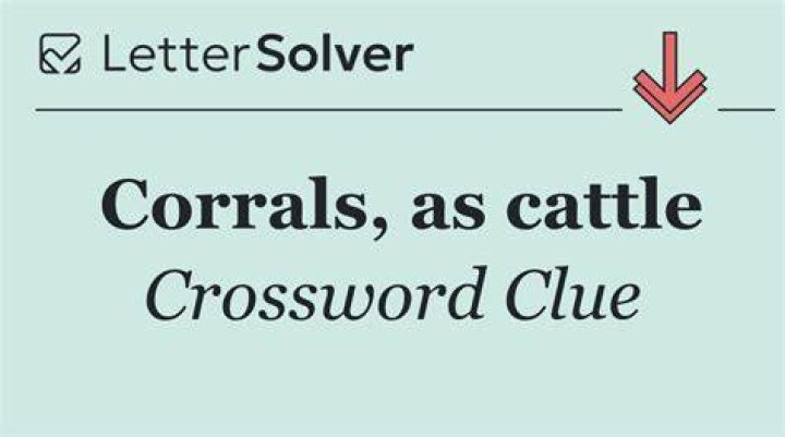 Corrals Crossword Clue