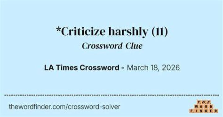 Criticize harshly Crossword Clue