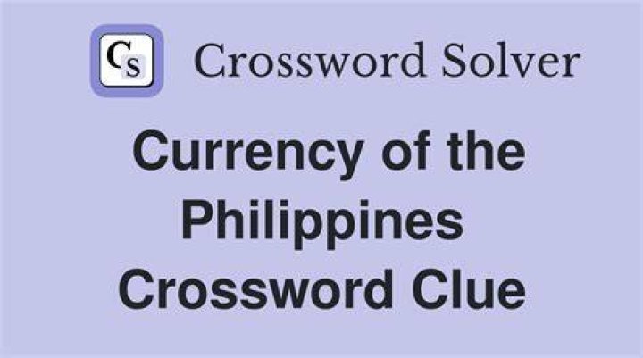 Currency of the Philippines Crossword Clue