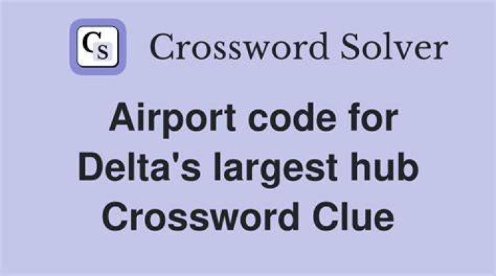 Delta hub, on luggage tags Crossword Clue