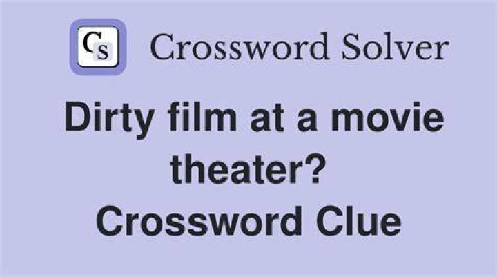 Dirty film Crossword Clue