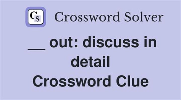 Discuss, with “out” Crossword Clue