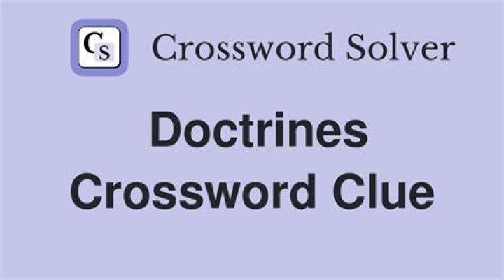 Doctrines Crossword Clue
