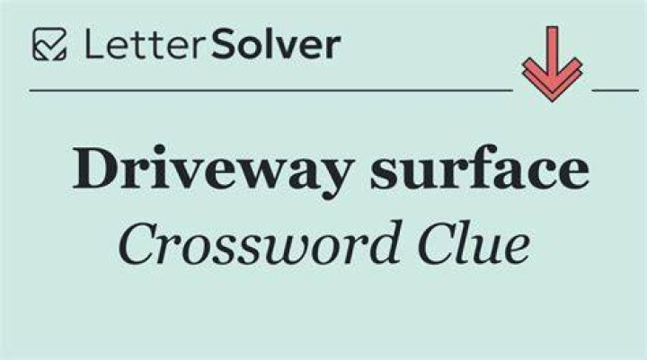 Driveway surface Crossword Clue
