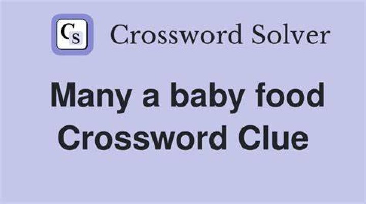 Dry biscuit used as baby food Crossword Clue