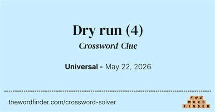 Dry run Crossword Clue