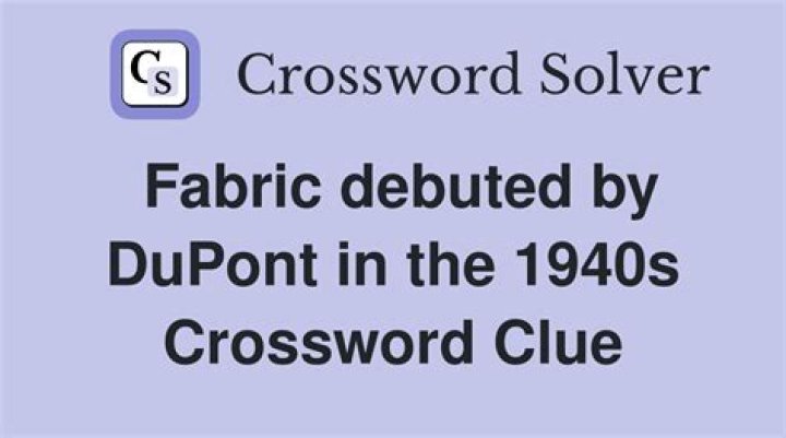 DuPont patent of 1938 Crossword Clue