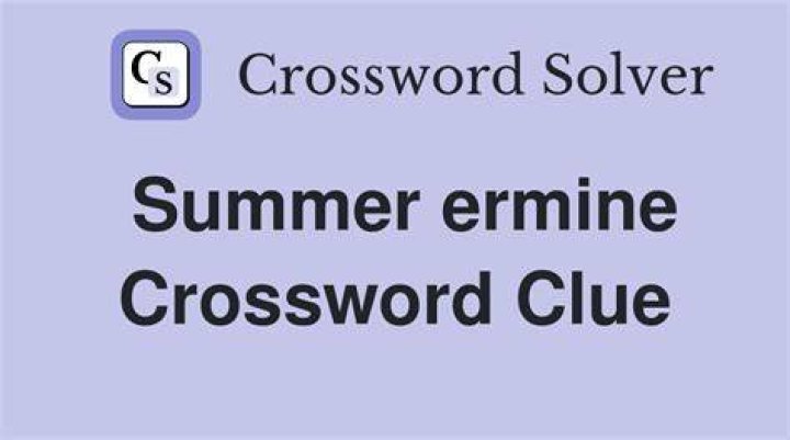 Ermine, in the summer Crossword Clue