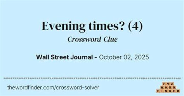 Evening Crossword Clue