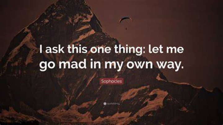 Figure in Greek tragedy who says “I ask this one thing: Let me go mad in my own way” Crossword Clue