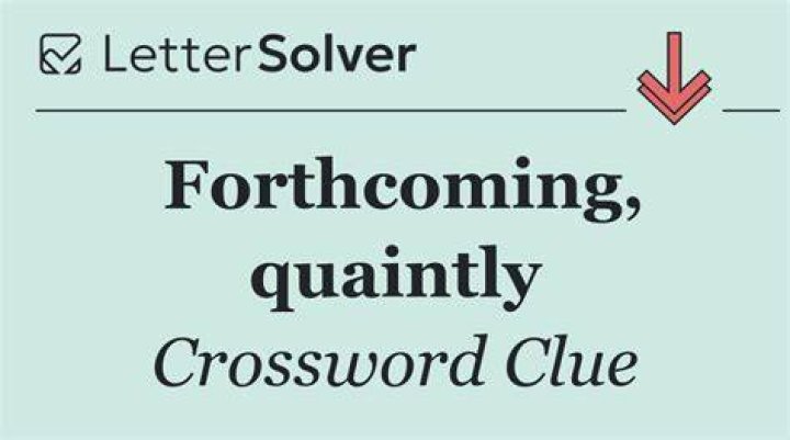 Forthcoming Crossword Clue