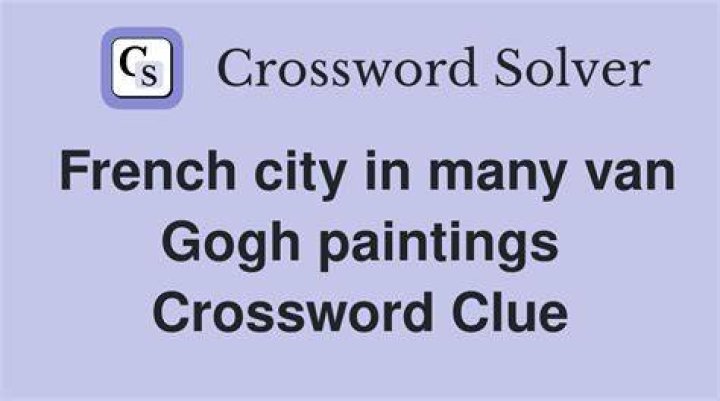 French setting for many van Gogh works Crossword Clue