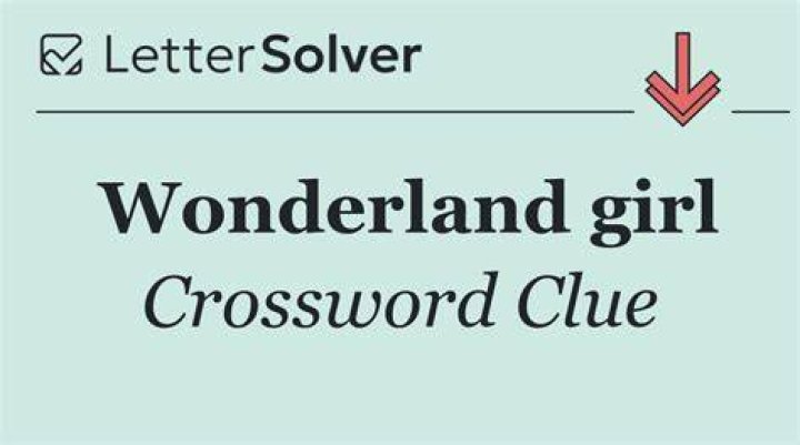 Girl in Wonderland Crossword Clue