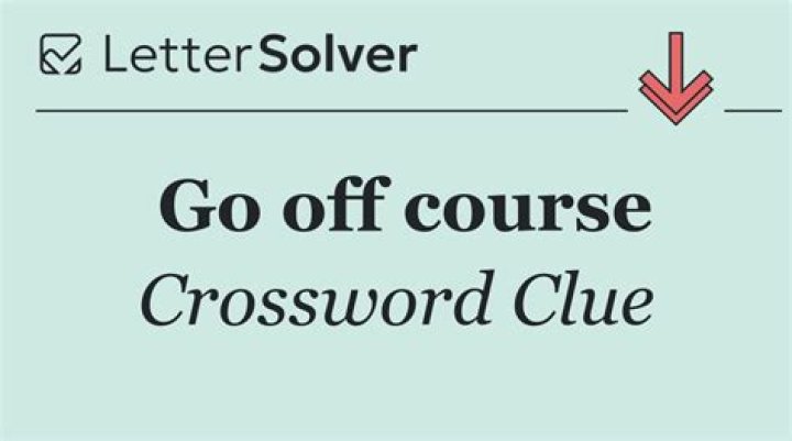 Go off course Crossword Clue
