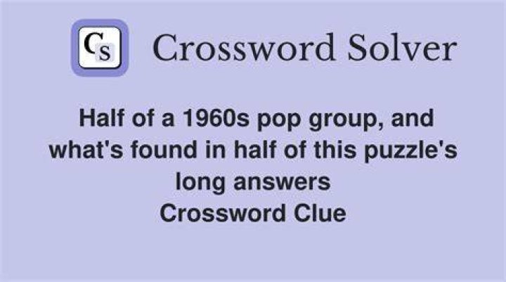 Half of a 1960s folk/pop group Crossword Clue