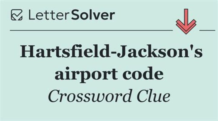 Hartsfield-Jackson airport code Crossword Clue