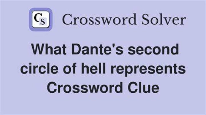 Hell, to Dante Crossword Clue