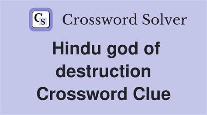Hindu god of destruction Crossword Clue