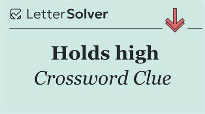 Holds Crossword Clue