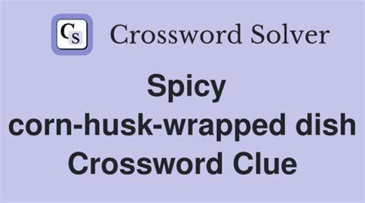 Husk-wrapped dish Crossword Clue