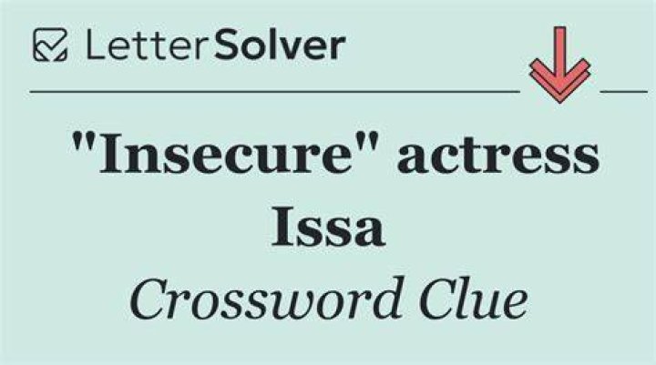“Insecure” actress Crossword Clue