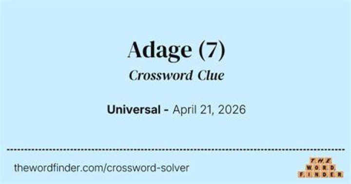 Introduction to an adage Crossword Clue