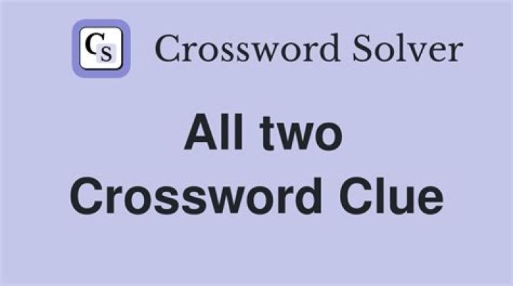 Is for two? Crossword Clue
